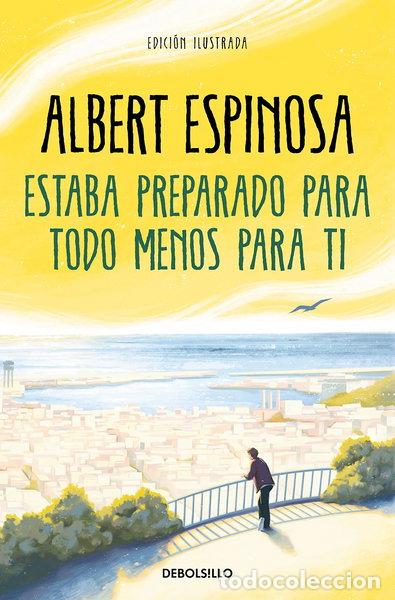 Libros: Estaba preparado para todo menos para ti- 9788466362214