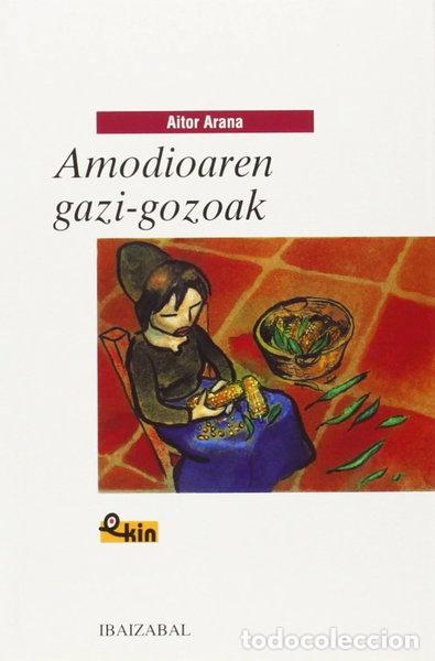 Libros: Amodioaren gazi-gozoak- 9788483254035