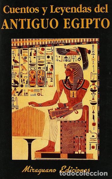 B&uuml;cher: Cuentos y leyendas del Antiguo Egipto- 9788478132058