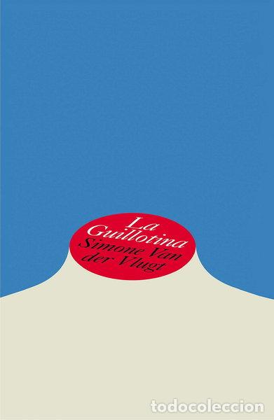 B&uuml;cher: La guillotina- 9788467593464