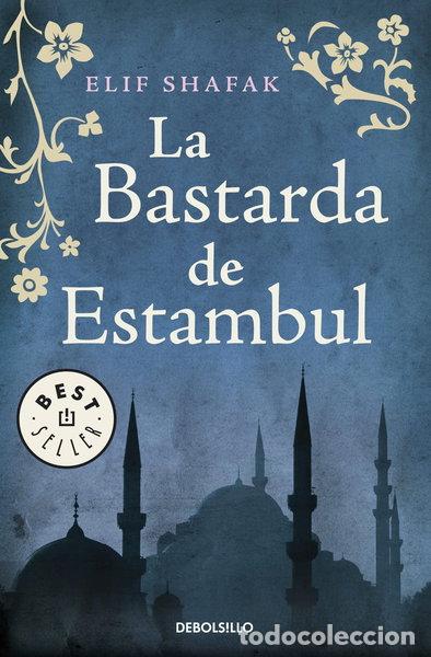Libros: La bastarda de Estambul- 9788499081991