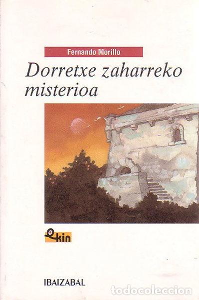 Libros: Dorretxe zaharreko misterioa- 9788483256534