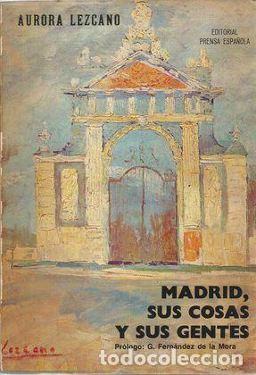 Livros em segunda m&atilde;o: MADRID, SUS COSAS Y SUS GENTES - LEZCANO, AURORA