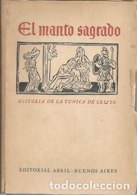 books: EL MANTO SAGRADO:HISTORIA DE LA TUNICA DE CRISTO - DOUGLAS,LLOYD C.