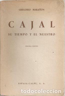 books: CAJAL, SU TIEMPO Y EL NUESTRO - MARA&Ntilde;ON, GREGORIO