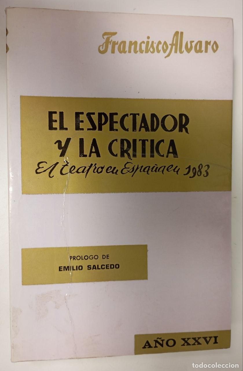 books: El espectador y la cr&iacute;tica. El teatro en Espa&ntilde;a en 1983 - Alvaro Gonz&aacute;lez, Francisco
