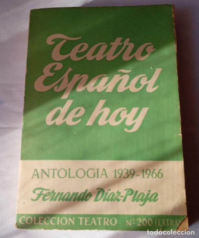 Libri di seconda mano: Teatro espa&ntilde;ol de hoy. Antolog&iacute;a 1939-1966 - Diaz-Plaja, Fernando