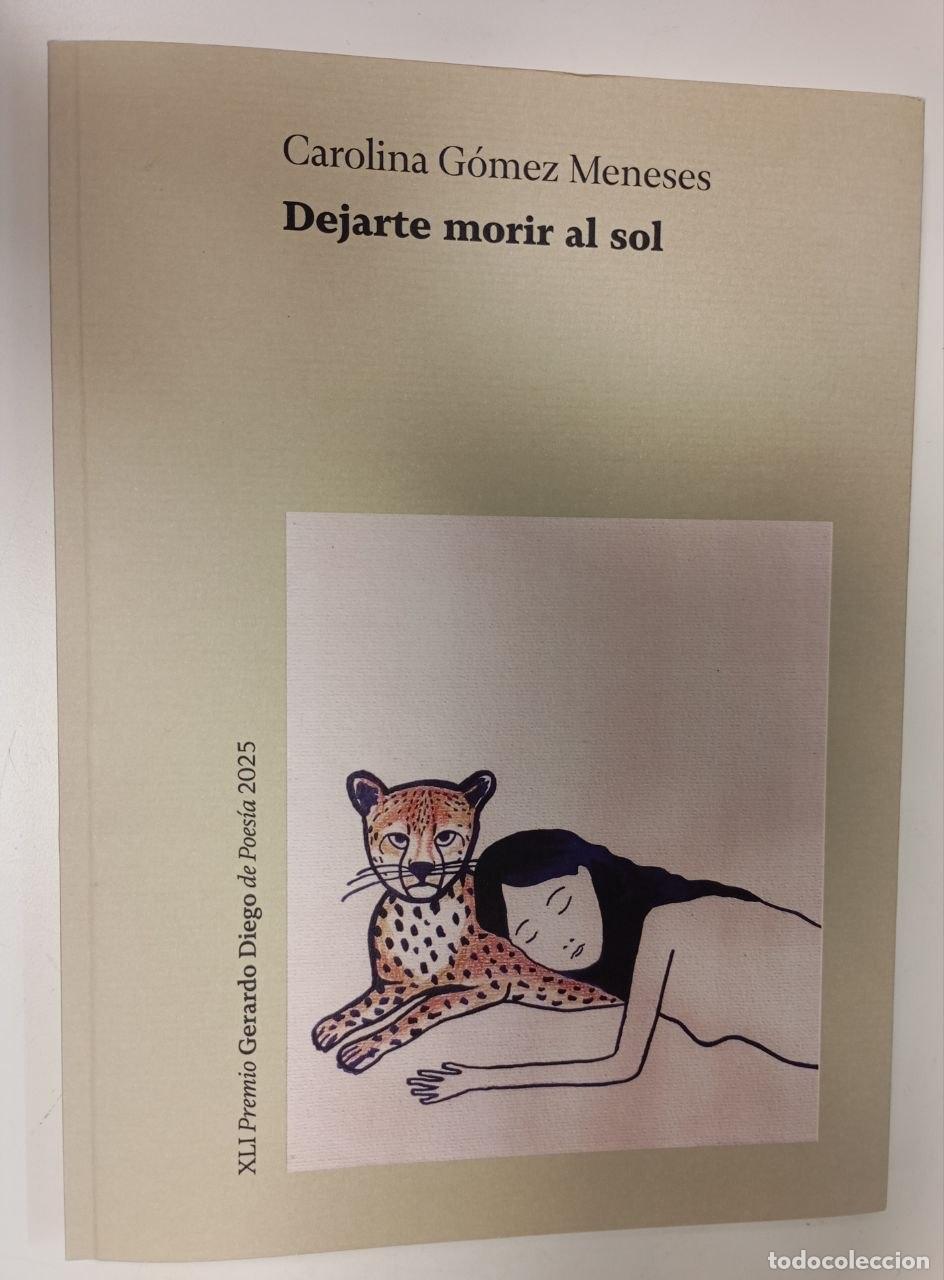 B&uuml;cher: Dejarte morir al sol - G&oacute;mez Meneses, Carolina