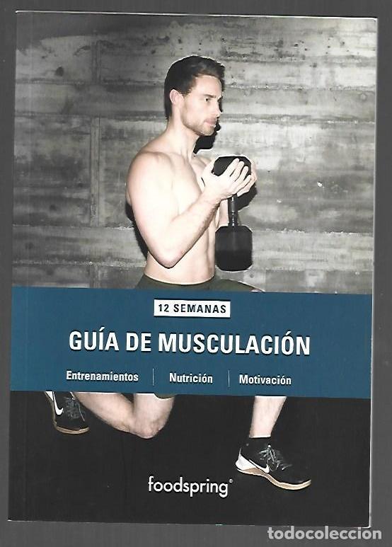 B&uuml;cher: GUIA DE MUSCULACION. 12 SEMANAS. ENTRENAMIENTO, NUTRICION, MOTIVACION - VARIOS