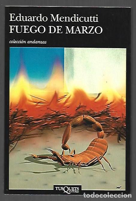 B&uuml;cher: FUEGO DE MARZO - MENDICUTTI, EDUARDO