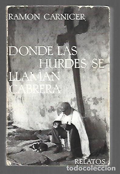 Libros: DONDE LAS HURDES SE LLAMAN CABRERA - CARNICER, RAMON - Foto 1