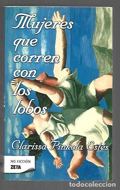 B&uuml;cher: MUJERES QUE CORREN CON LOS LOBOS - PINKOLA ESTES, CLARISSA