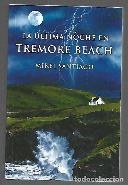 B&uuml;cher: ULTIMA NOCHE EN TREMORE BEACH - LA - SANTIAGO, MIKEL