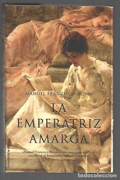 books: EMPERATRIZ AMARGA - LA - REINA, MANUEL FRANCISCO