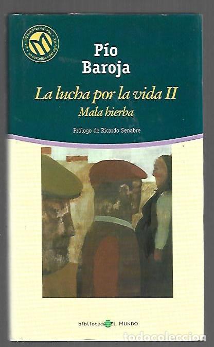 Libri di seconda mano: MALA HIERBA. LA LUCHA POR LA VIDA II - BAROJA, PIO