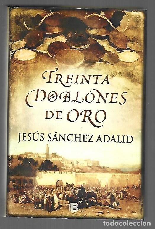Libros: TREINTA DOBLONES DE ORO - SANCHEZ ADALID, JESUS - Foto 1
