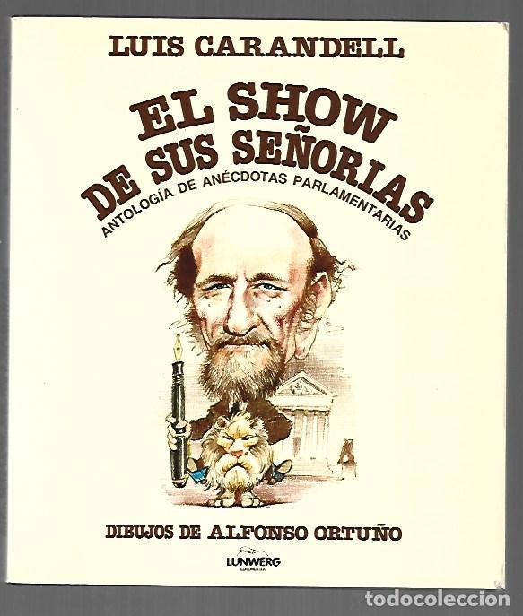 books: SHOW DE SUS SE&Ntilde;ORIAS - EL - CARANDELL, LUIS (DIBUJOS DE ALFONSO ORTU&Ntilde;O)