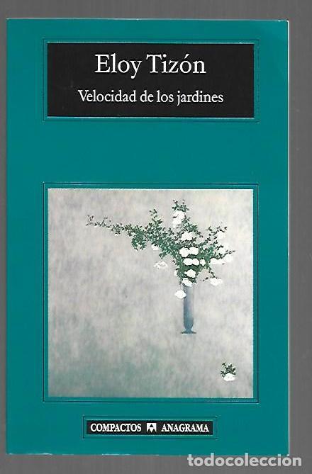 books: VELOCIDAD DE LOS JARDINES - TIZON, ELOY