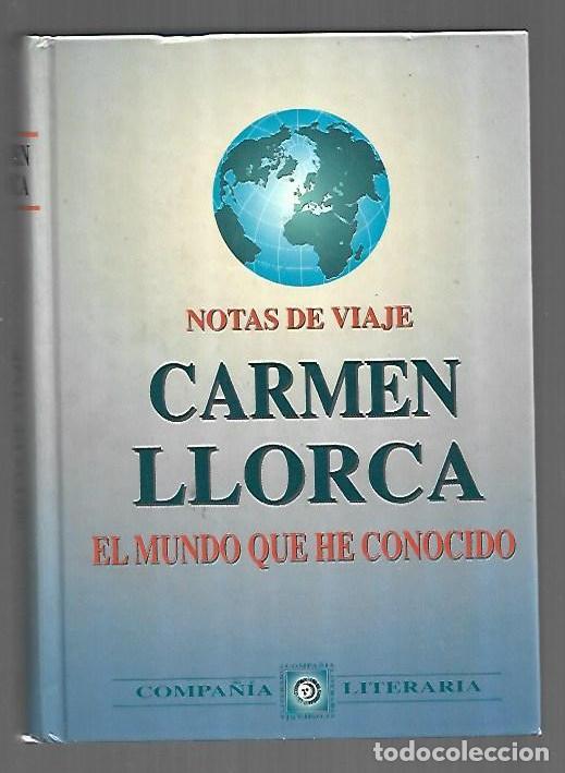 books: MUNDO QUE HE CONOCIDO - EL. NOTAS DE VIAJE - LLORCA, CARMEN