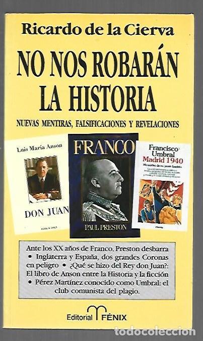 Libros: NO NOS ROBARAN LA HISTORIA - CIERVA, RICARDO DE LA - Foto 1