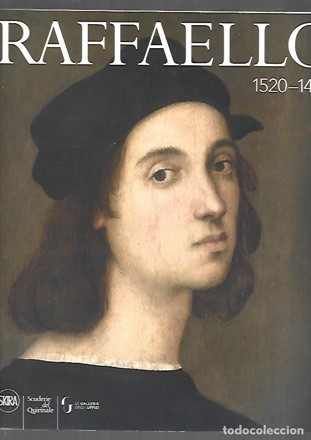 Libros: RAFFAELLO 1520-1483 - FAIETTI, MARZIA Y OTROS (EDICION)