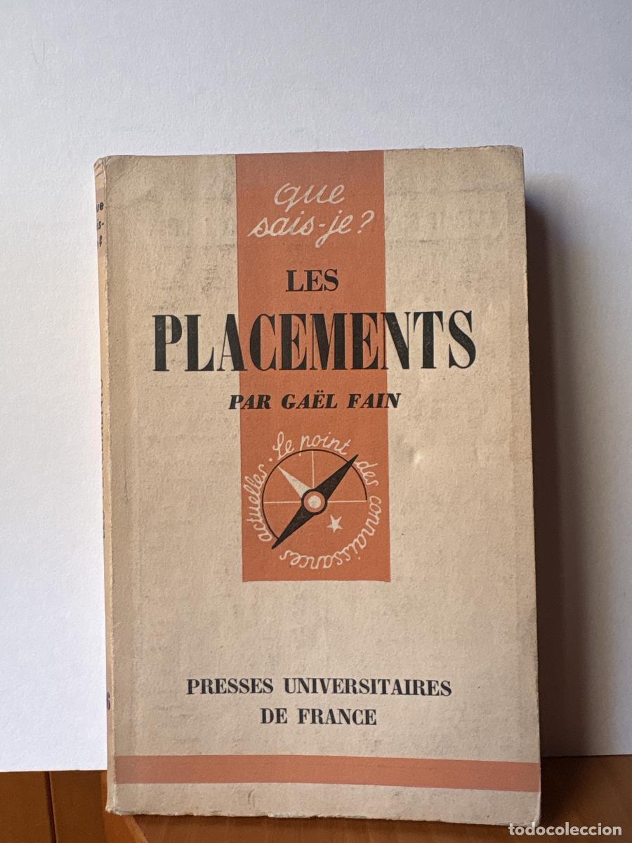 Libros: LES PLACEMENTS. QUE SAIS-JE? N&ordm;406 - GA&Euml;L FAIN TDK304