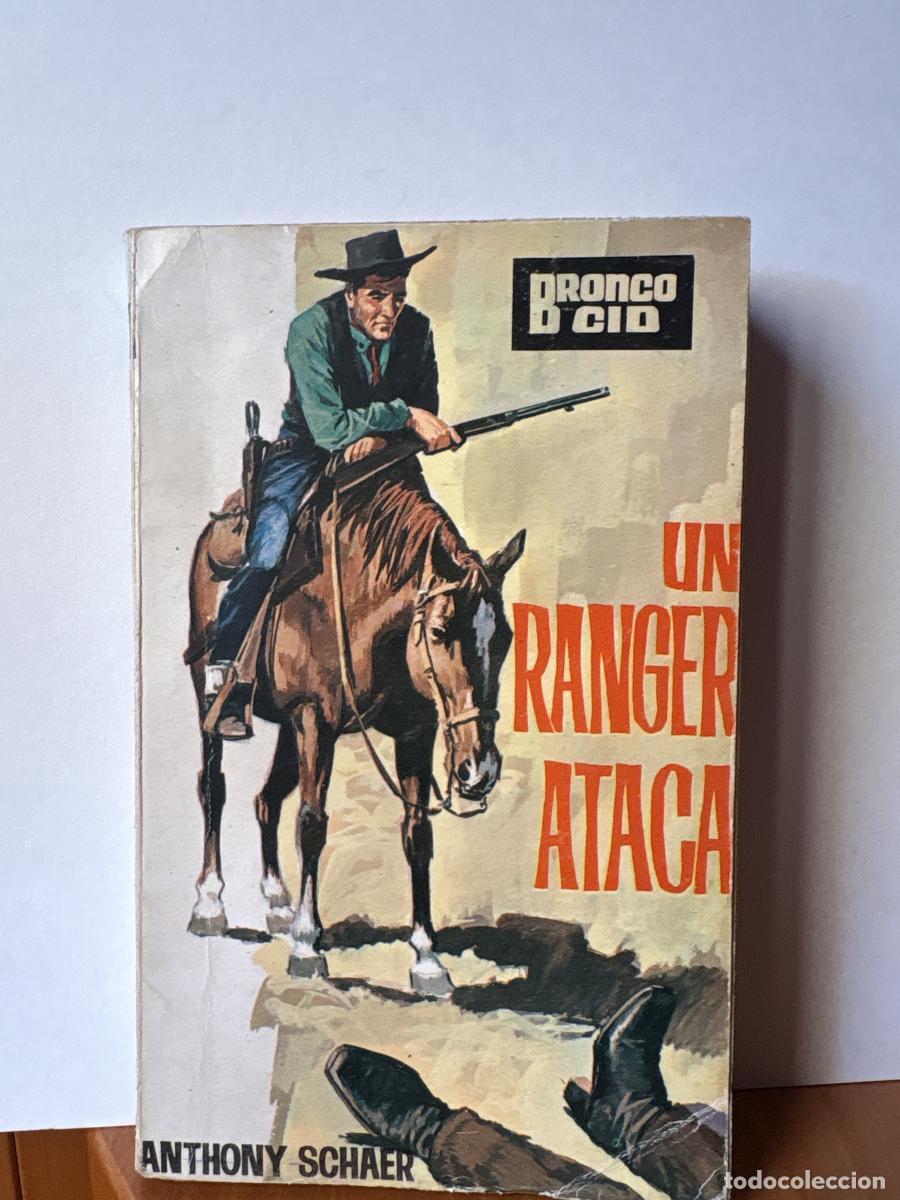 Libros: UN RANGER ATACA. BRONCO CID N&ordm;28 - ANTHONY SCHAER TDK304