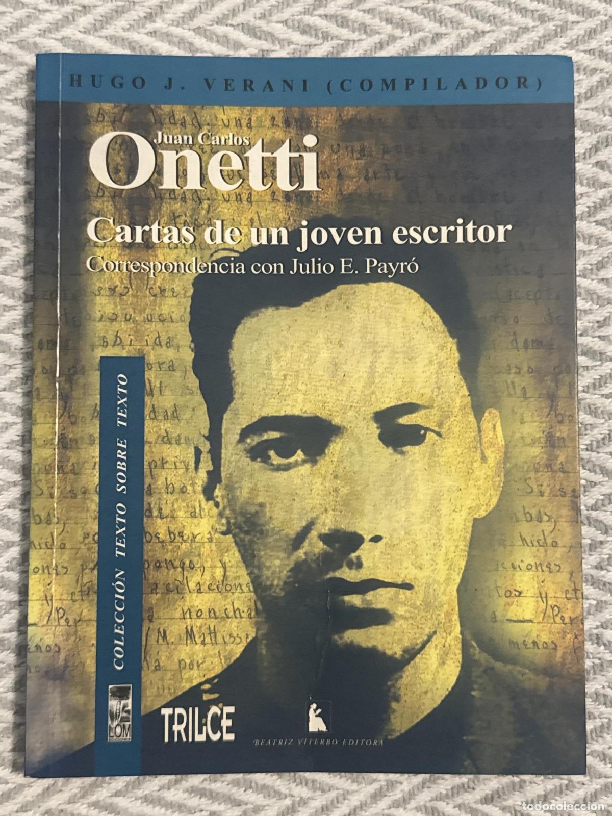 Libros: Cartas de un joven escritor. Correspondencia con Julio E. Payr&oacute; - Juan Carlos Onetti