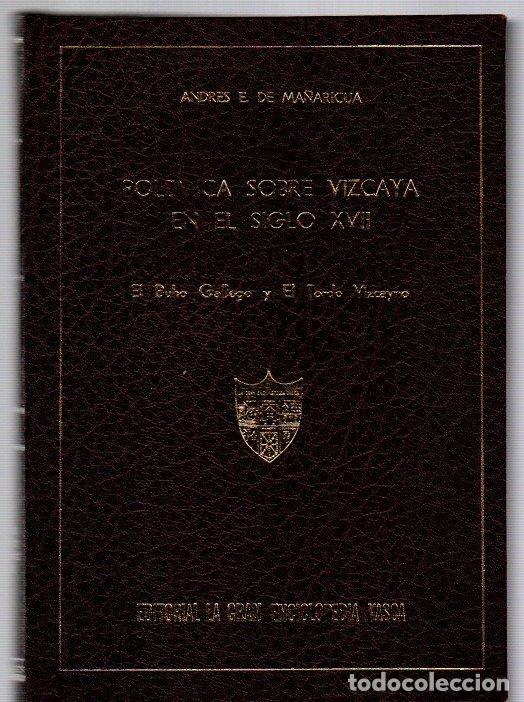 B&uuml;cher: Pol&eacute;mica sobre Vizcaya en el siglo XVII. El Buho Gallego y El Tordo Vizcayno - Ma&ntilde;aricua, Andr&eacute;s E.