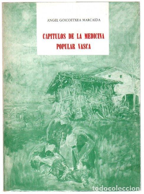 B&uuml;cher: Cap&iacute;tulos de la medicina popular vasca - Goicoetxea Markaida, Angel