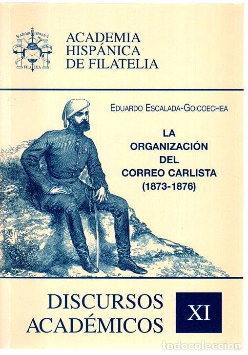 Livros em segunda m&atilde;o: La organizaci&oacute;n del correo carlista (1873-1876) - Escalada-Goicoechea, Eduardo