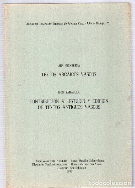 Libros: Textos arcaicos vascos / Contribuci&oacute;n al estudio y edici&oacute;n de textos antiguos vascos - Michelena, Lu