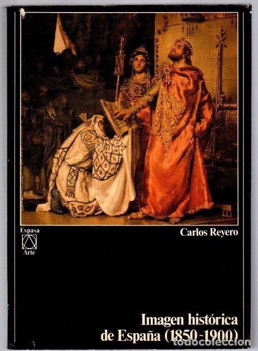 Libros: Imagen hist&oacute;rica de Espa&ntilde;a (1850-1900) - Reyero, Carlos