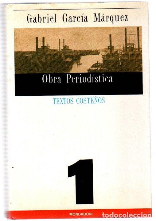Libros: Obra period&iacute;stica 1. Textos coste&ntilde;os - Garcia Marquez, Gabriel