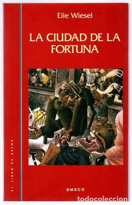 Libros: La ciudad de la fortuna - Wiesel, Elie