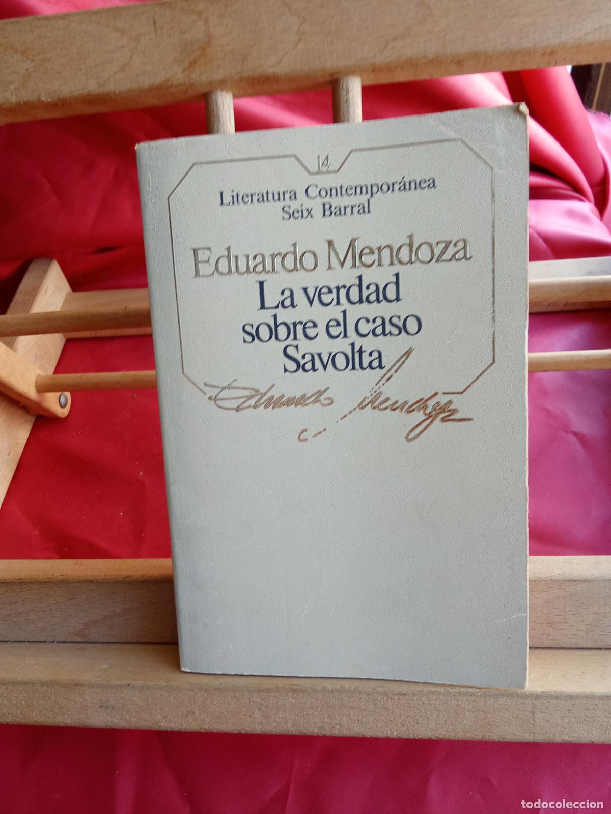 Libros: La verdad sobre el caso Savolta Eduardo Mendoza L.22975-1204