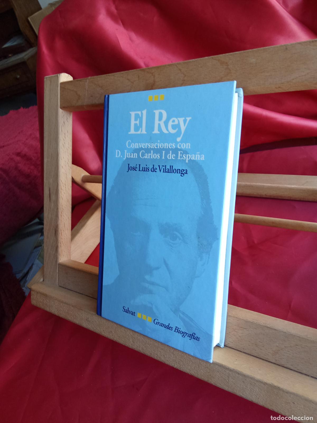 Libros: El Rey: Conversaciones con D. Juan Carlos I de Espa&ntilde;a. Jos&eacute; Luis de Vilallonga L.22975-1207