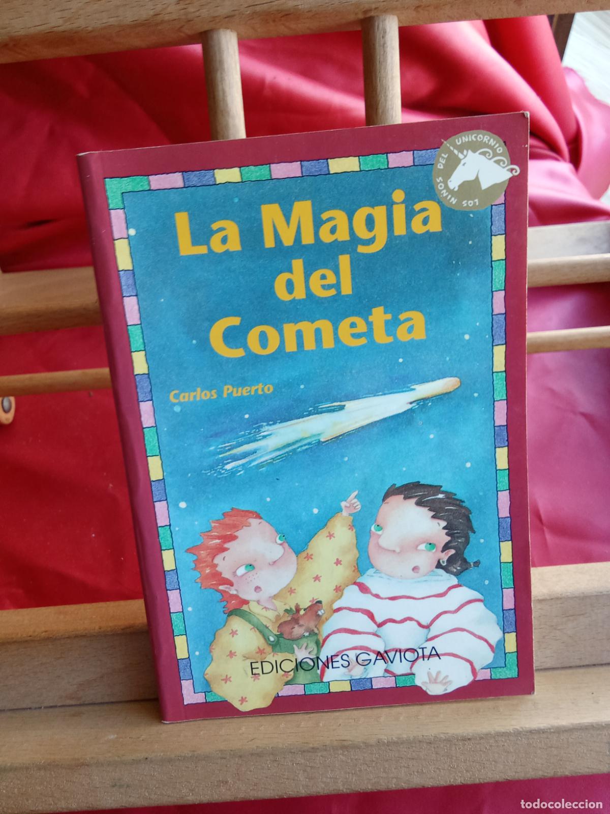 Libros: La magia del Cometa. Carlos Puerto L.22975-1209