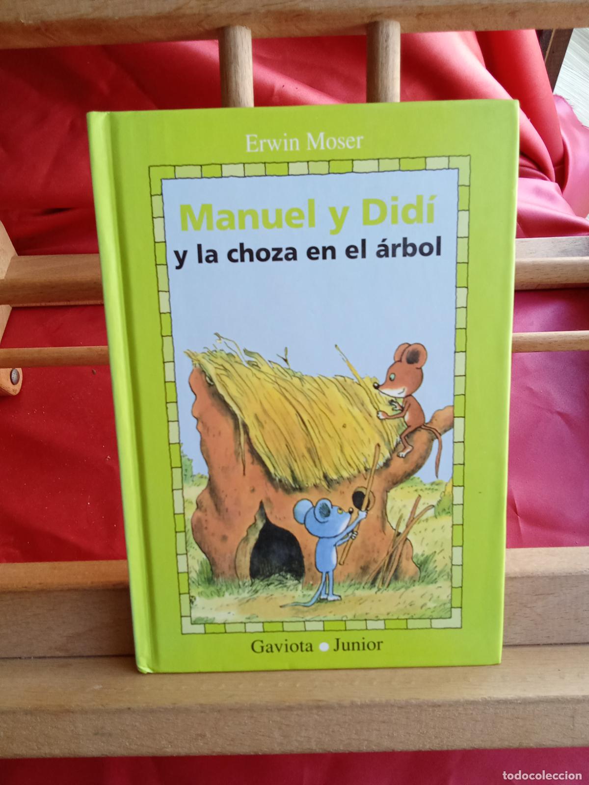 Libros: Manuel y Didi y la choza en el &aacute;rbol. Erwin Moser L.22975-1213