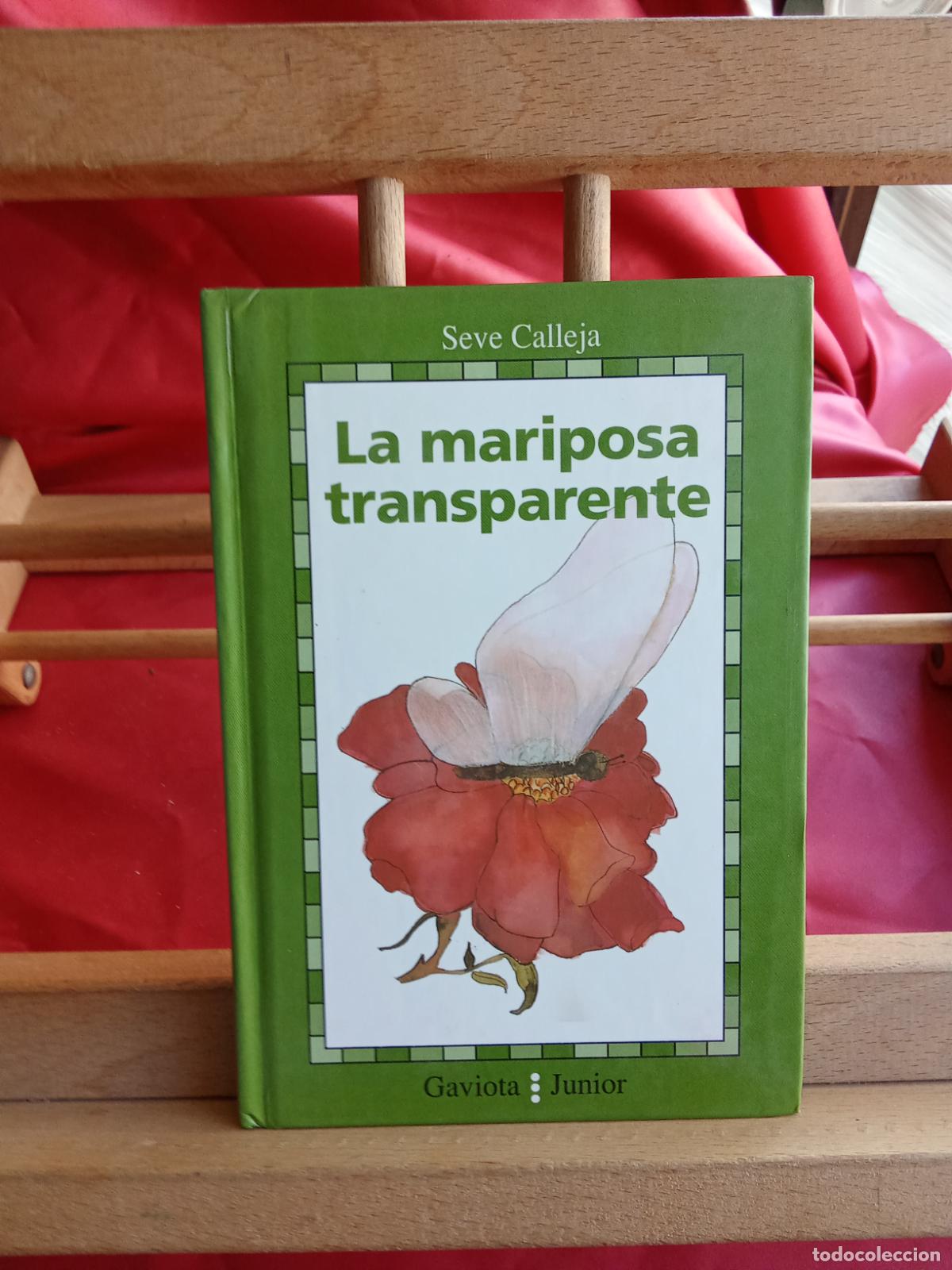 Libros: La mariposa transparente. Seve Calleja L.22975-1214