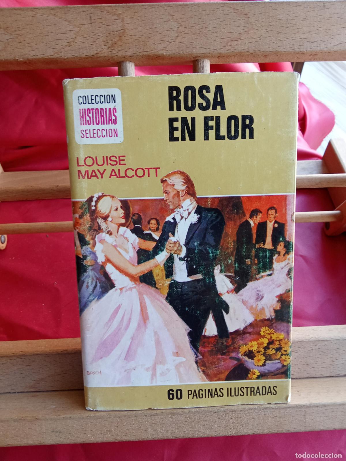 Libros: Rosa en Flor. Louise May Alcott L.22975-1220