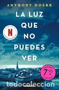 Libros: La luz que no puedes ver (Campa&ntilde;a de verano edici&oacute;n limitada) - Anthony Doerr