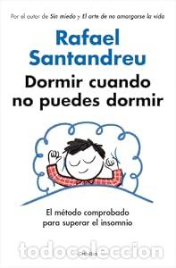 Libros: Dormir cuando no puedes dormir - Rafael Santandreu