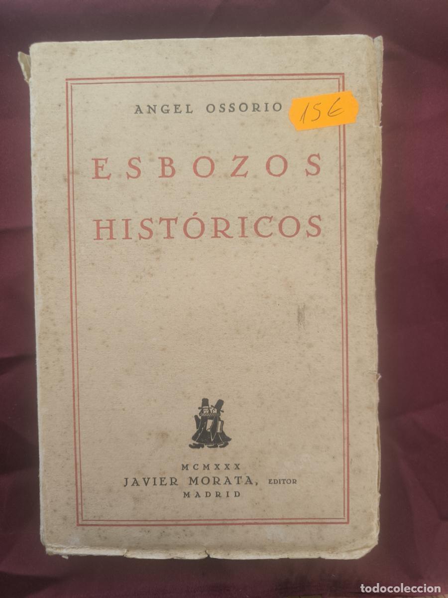 Libros: Esbozos hist&oacute;ricos - &Aacute;ngel Ossorio y Gallardo - Foto 1