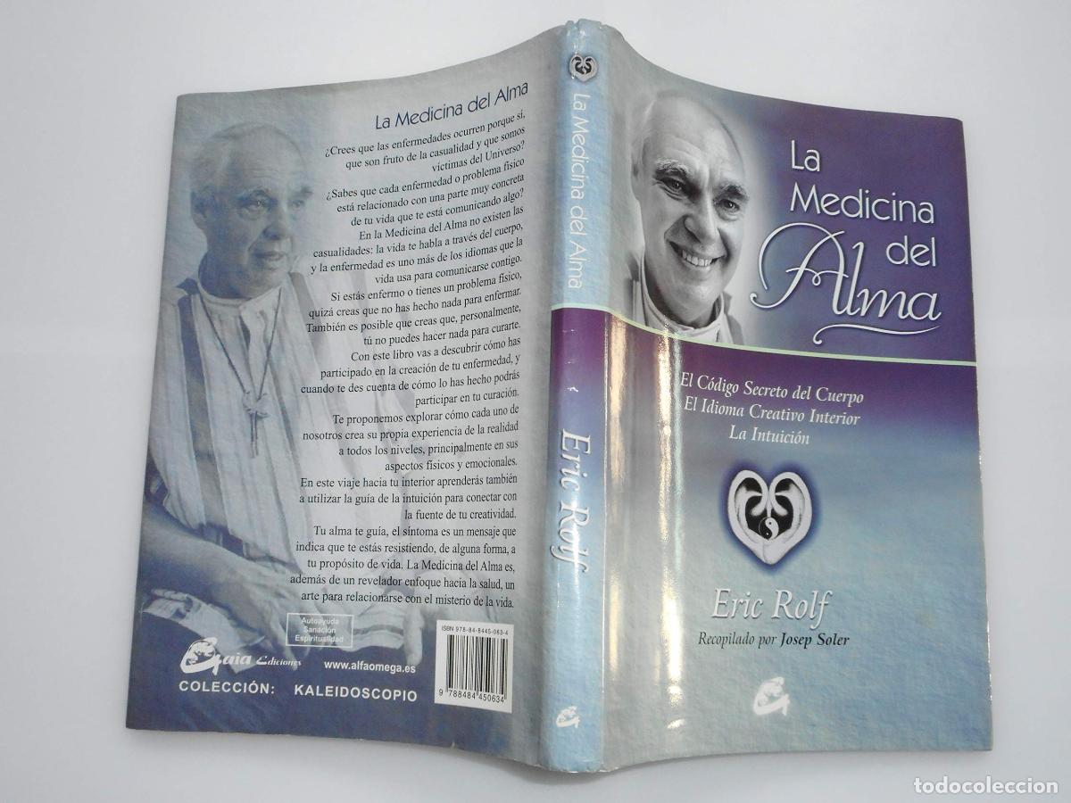 Libros: MEDICINA DEL ALMA, LA: EL C&Oacute;DIGO SECRETO DEL CUERPO. EL IDIOMA CREATIVO INTERIOR. LA INTUICI&Oacute;N