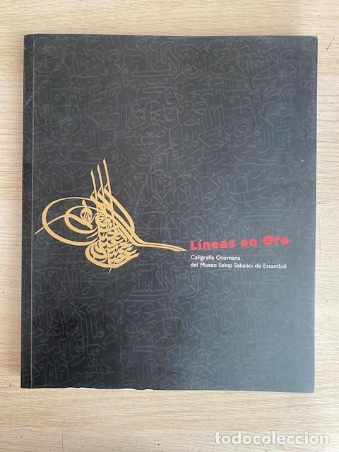 Livros em segunda m&atilde;o: CALIGRAFIA OTOMANA DEL MUSEO SAKIP SABANCI DE ESTAMBUL, LINEAS DE ORO - VARIOS