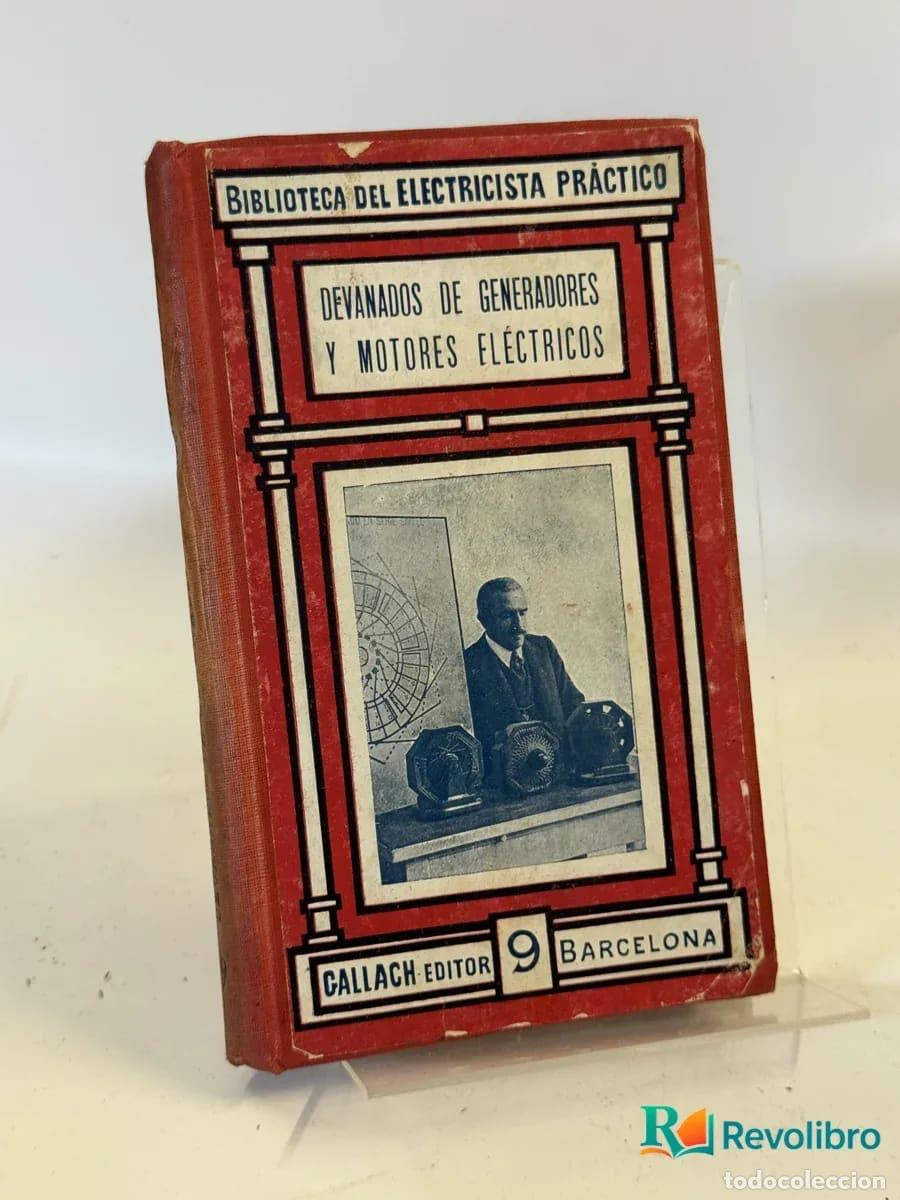 Libros: Devanados de generadores y motores el&eacute;ctricos - D. Ricardo Caro y Anch&iacute;a