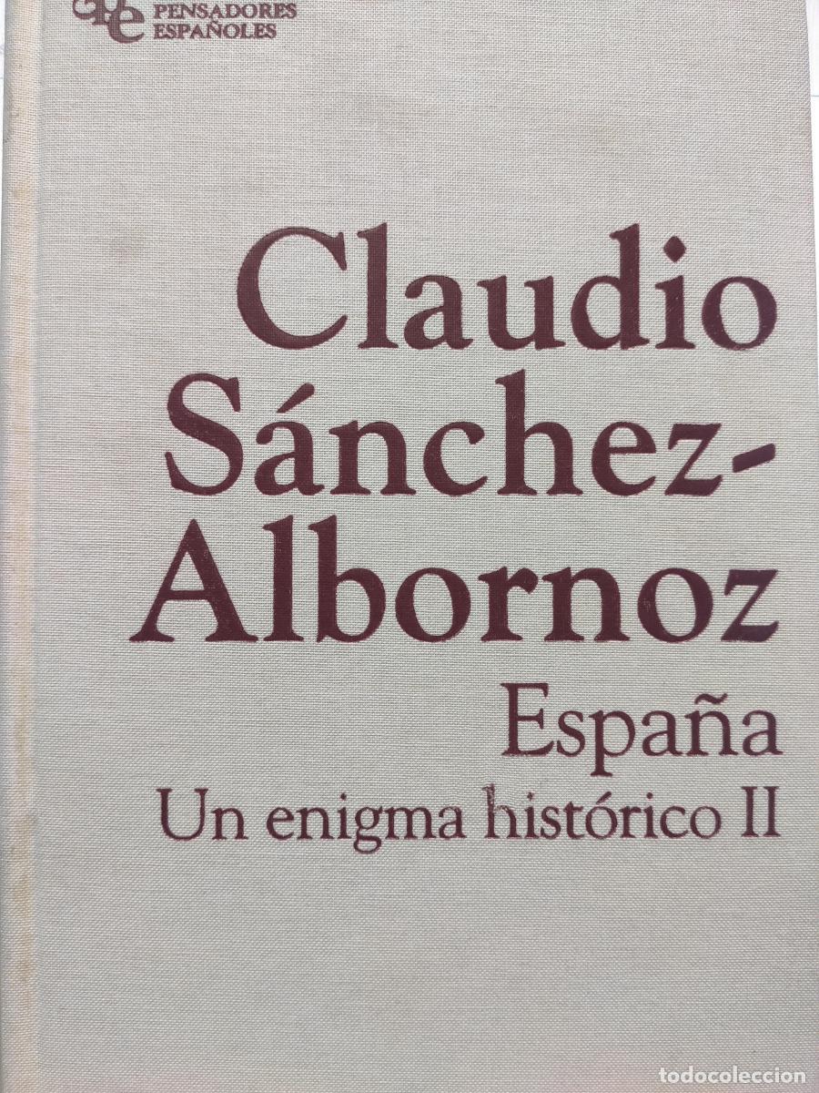 Libros: Espa&ntilde;a. Un enigma hist&oacute;rico II. (cap&iacute;tulos VII-XI). - Claudio S&aacute;nchez-Albornoz
