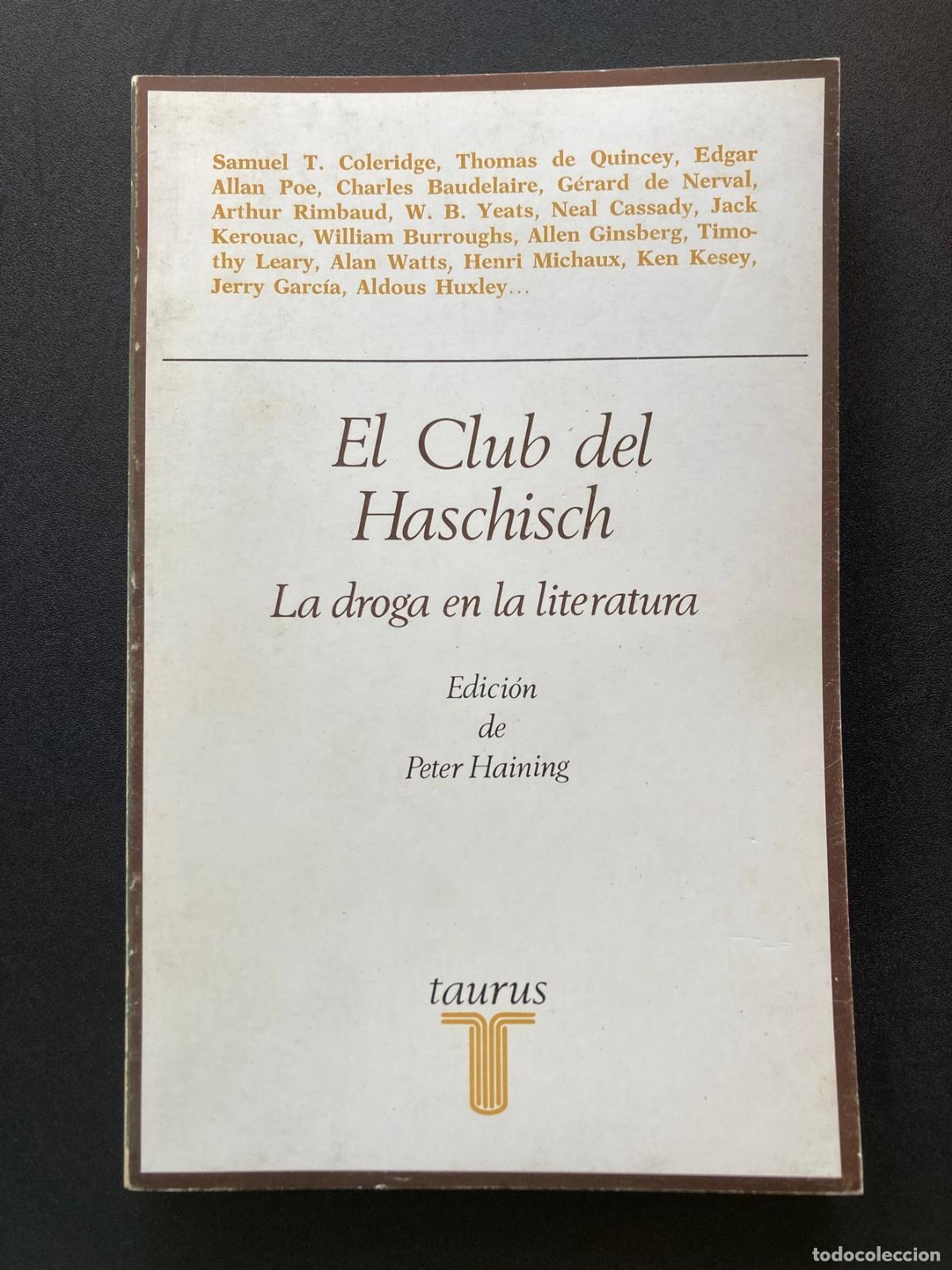 Libros: Peter Haining, ed. - El Club del Haschisch. La droga en la literatura