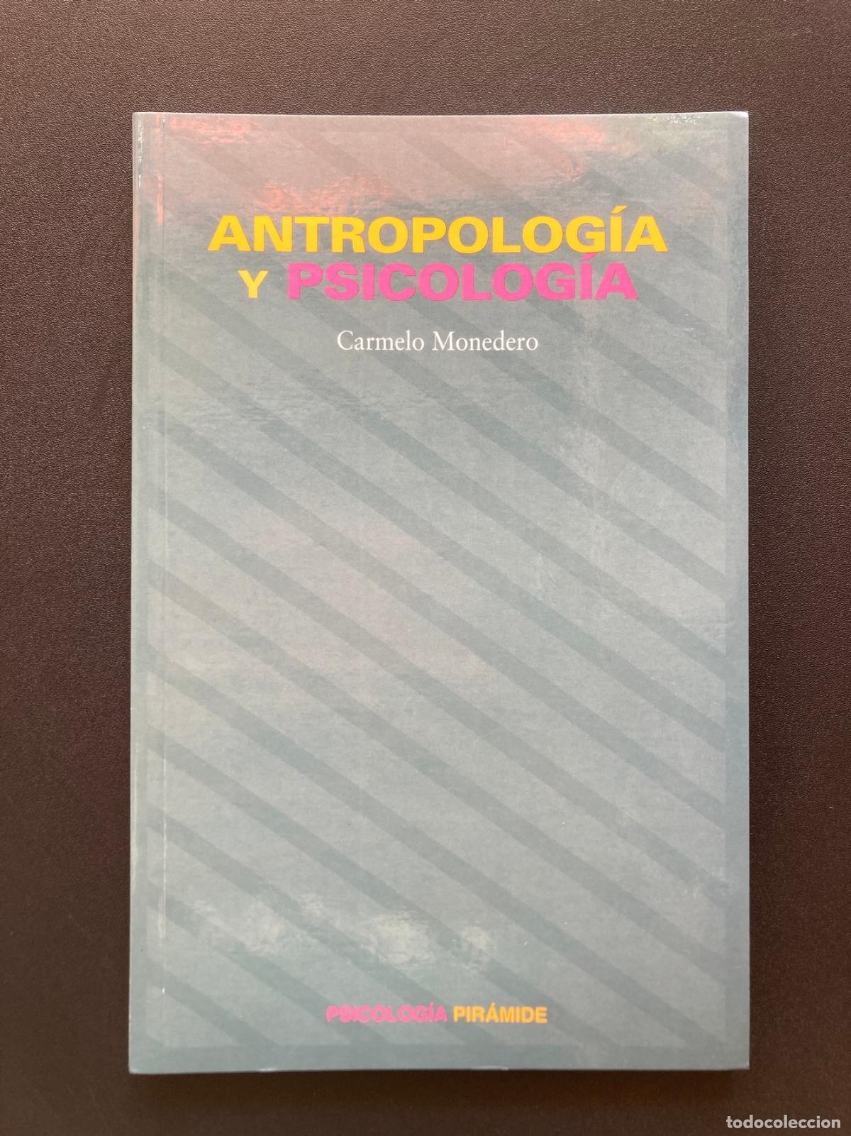 Libros: Carmelo Monedero - Antropolog&iacute;a y psicolog&iacute;a - Foto 1
